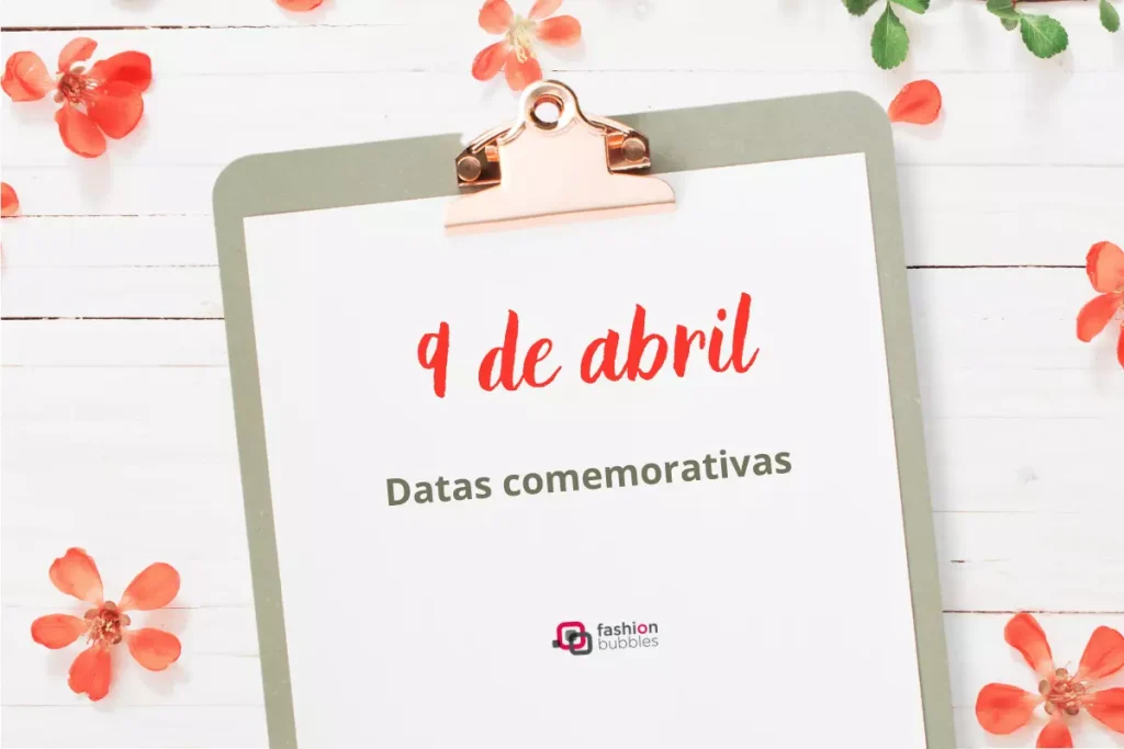 Datas Comemorativas – O que se comemora no dia 9 de abril?