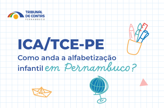 Índice do TCE-PE aponta avanços e desafios nas políticas de alfabetização dos municípios